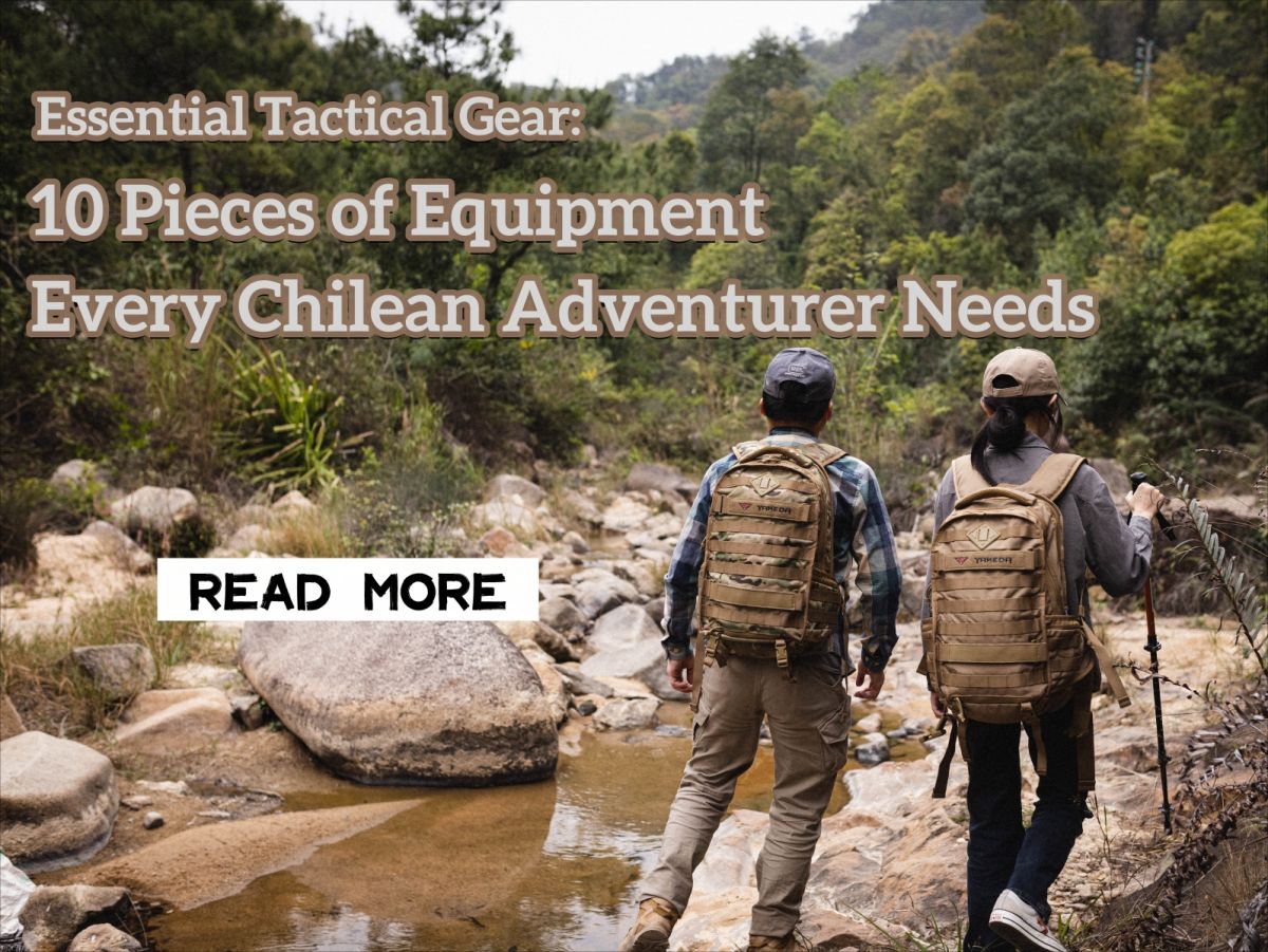 Perlengkapan Taktis Esensial: 10 Perlengkapan yang Dibutuhkan Setiap Petualang Chili